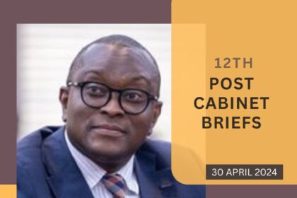 12th Post Cabinet Briefs: 30 April 2024 [Download]