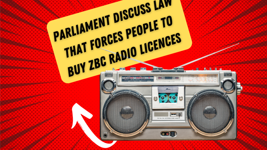Parliament Debates A Law that will force motorists to buy ZBC radio licences